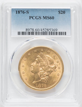 1876-S $20 Liberty Double Eagle PCGS MS60