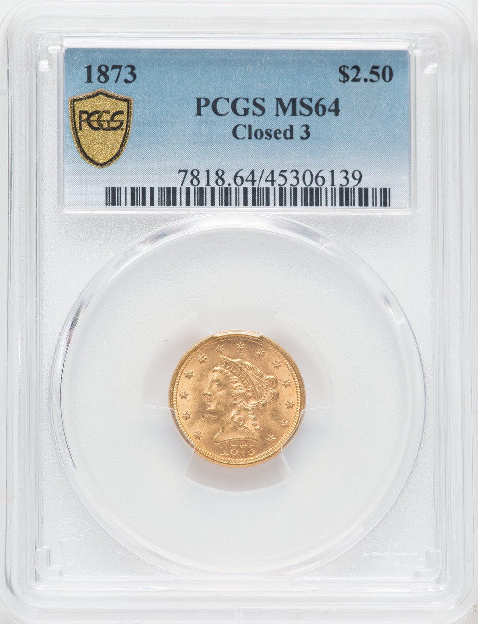1873 $2.50 Closed 3 Liberty Quarter Eagle PCGS MS64