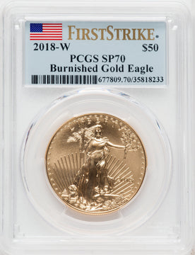 2018-W G$50 One Ounce Burnished Gold Eagle First Strike PCGS SP70
