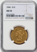 1846 $10 Liberty Eagle NGC AU53