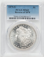 1879-S $1 Reverse of 1878 Morgan Dollar PCGS MS62