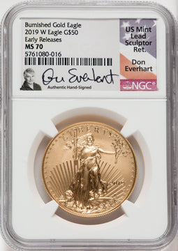 2019-W $50 One Ounce Gold Eagle Burnished First Strike NGC MS70 Don Everhart Signed
