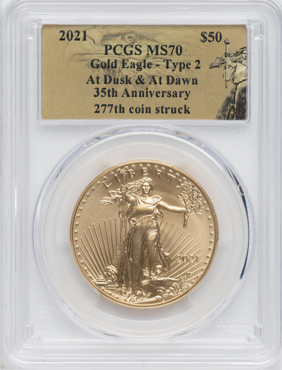 2021 $50 Gold Eagle T1 277th PCGS MS69 & T2 277th PCGS MS70 At Dusk & Dawn 35th Anniversary Set