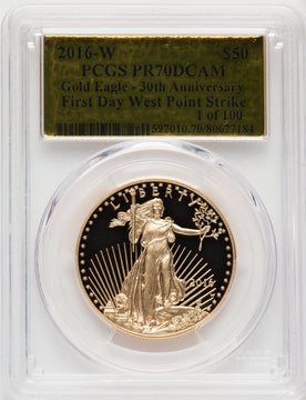 2016-W $50 One-Ounce Gold Eagle 30th Anniversary First Strike Gold Foil 1 of 100 Gold Foil PCGS PR70