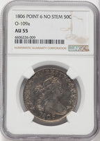 1806 50C O-109a Pointed 6 No Stem Early Half Dollar NGC AU55