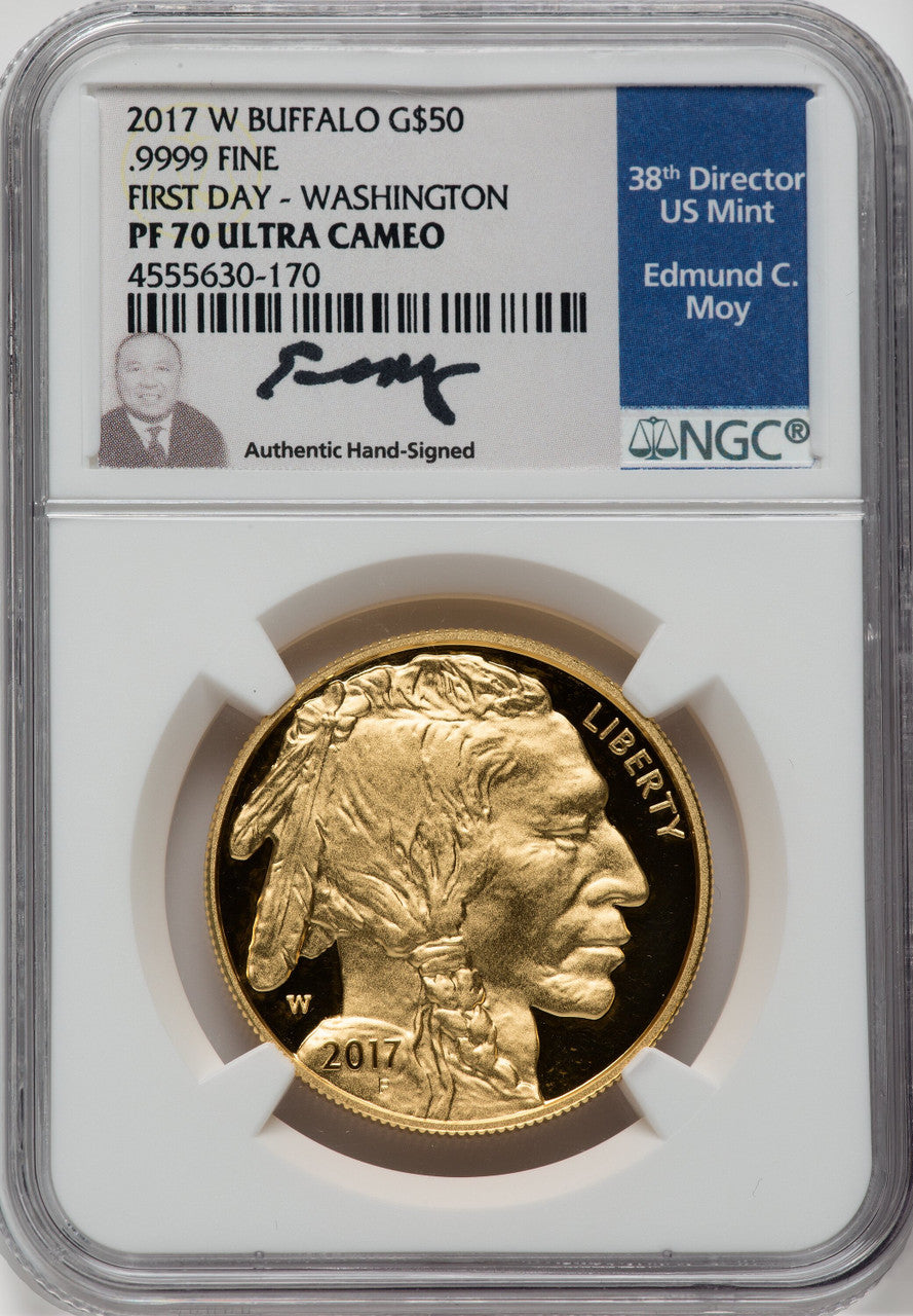 2017-W $50 One Ounce Gold Buffalo 225th Anniversary First Day of Issue Moy Washington NGC PF70