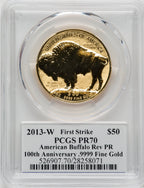 2013-W $50 One-Ounce Gold Buffalo .9999 Fine Gold Reverse Proof 100th Anniversary First Strike Moy Signature PCGS PR70