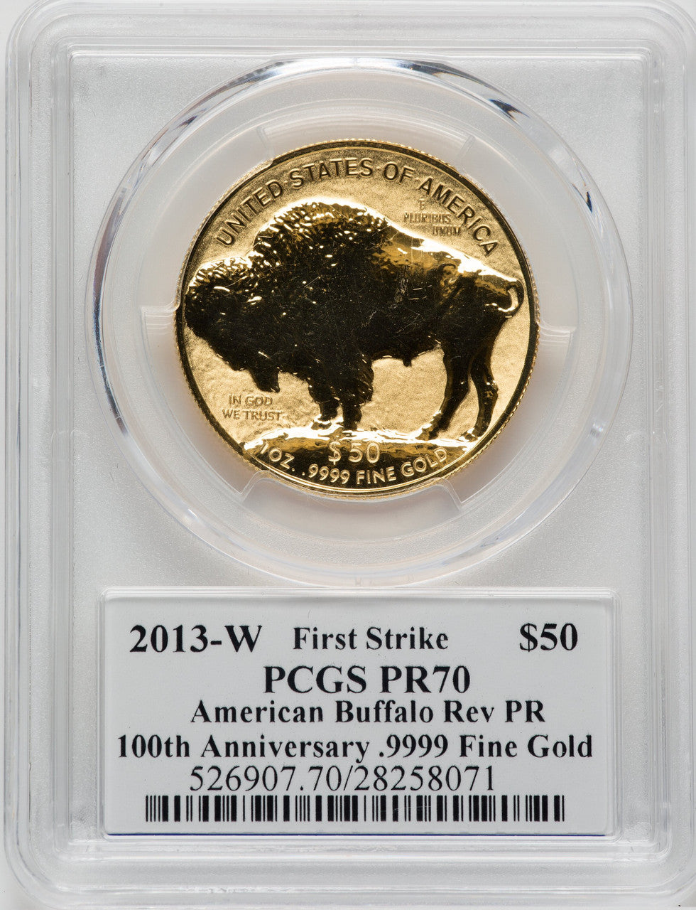 2013-W $50 One-Ounce Gold Buffalo .9999 Fine Gold Reverse Proof 100th Anniversary First Strike Moy Signature PCGS PR70