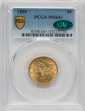 1899 $5 CAC Liberty Half Eagle PCGS MS64+