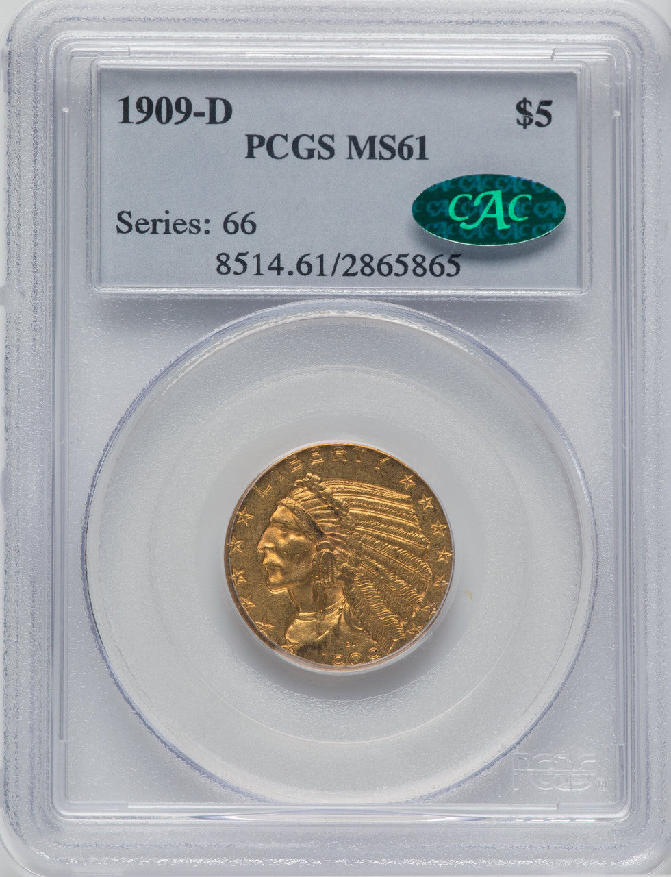 1909-D $5 CAC Indian Half Eagle PCGS MS61