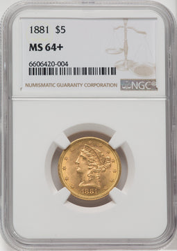 1881 $5 NGC Plus Liberty Half Eagle NGC MS64+