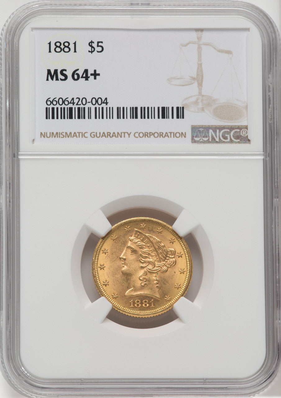 1881 $5 NGC Plus Liberty Half Eagle NGC MS64+