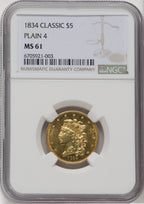1834 $5 PLAIN 4 Classic Half Eagle NGC MS61