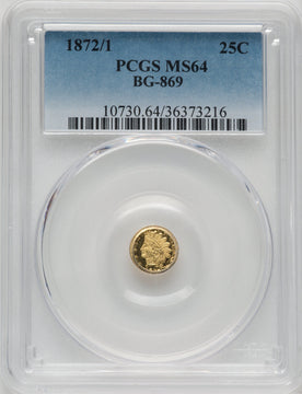 1872/1 25C BG-869 California Fractional Gold PCGS MS64