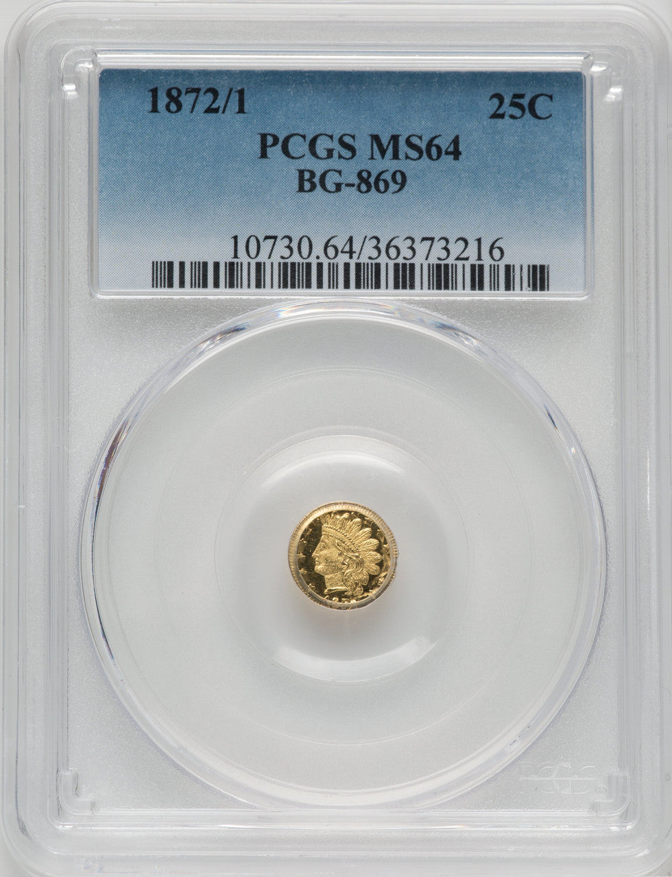 1872/1 25C BG-869 California Fractional Gold PCGS MS64