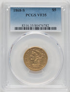 1868-S $5 Liberty Half Eagle PCGS VF35
