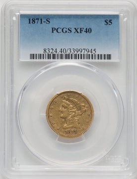1871-S $5 Liberty Half Eagle PCGS XF40