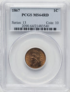 1867 1C RD Indian Cent PCGS MS64