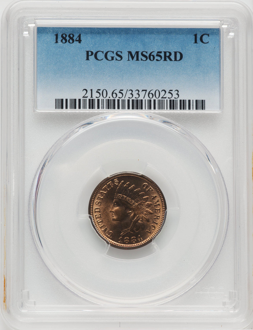 1884 1C RD Indian Cent PCGS MS65