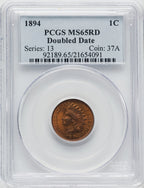 1894 1C DBLE DATE RD Indian Cent PCGS MS65