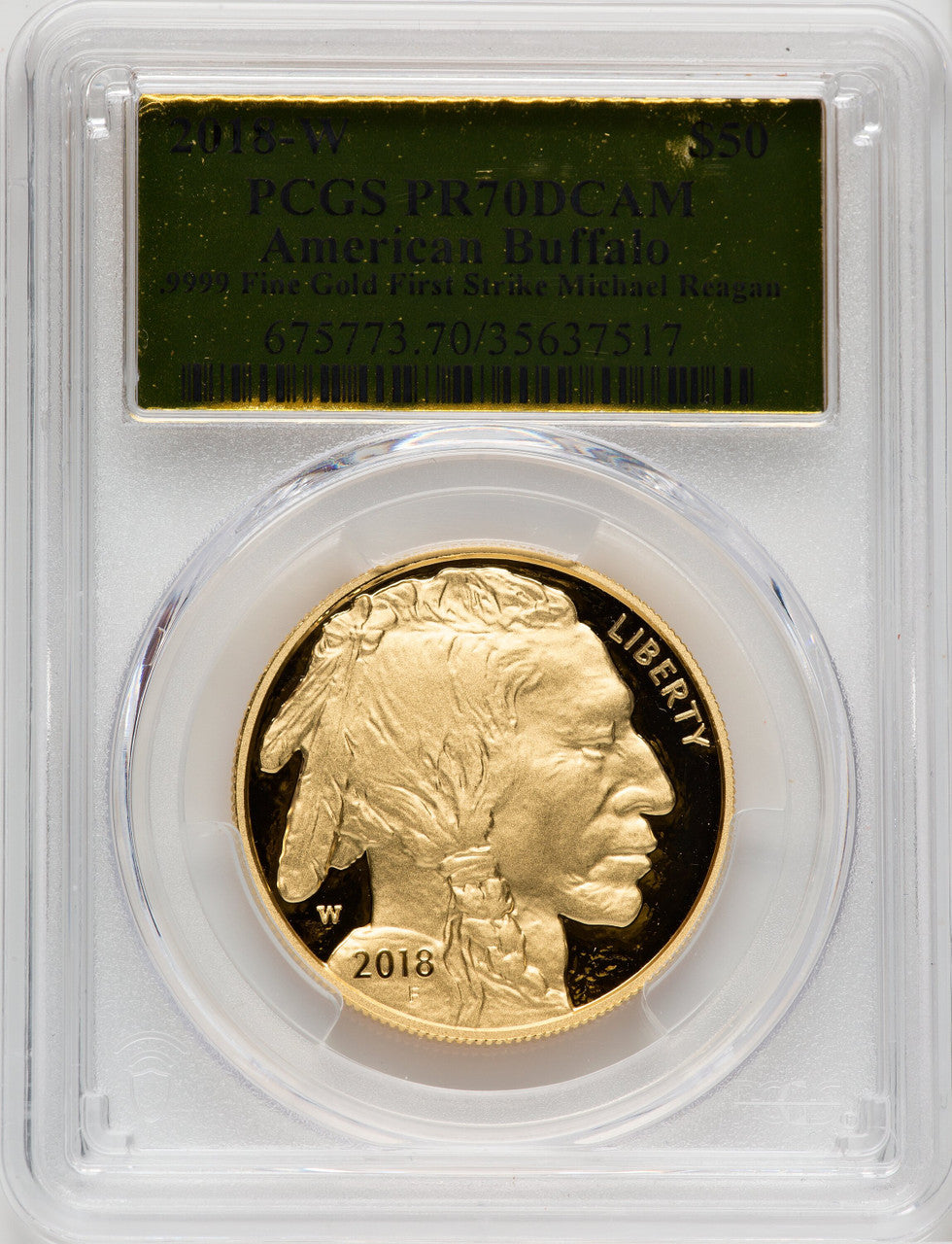 2018-W $50 One-Ounce Gold Buffalo First Strike Michael Reagan PCGS PR70