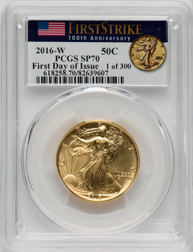 2016-W 50C 24K Gold Half-Ounce100th Anniversary First Day of Issue 1 of 300 PCGS SP70