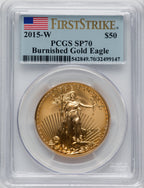 2015-W $50 One-Ounce Gold Eagle Burnished First Strike PCGS SP70