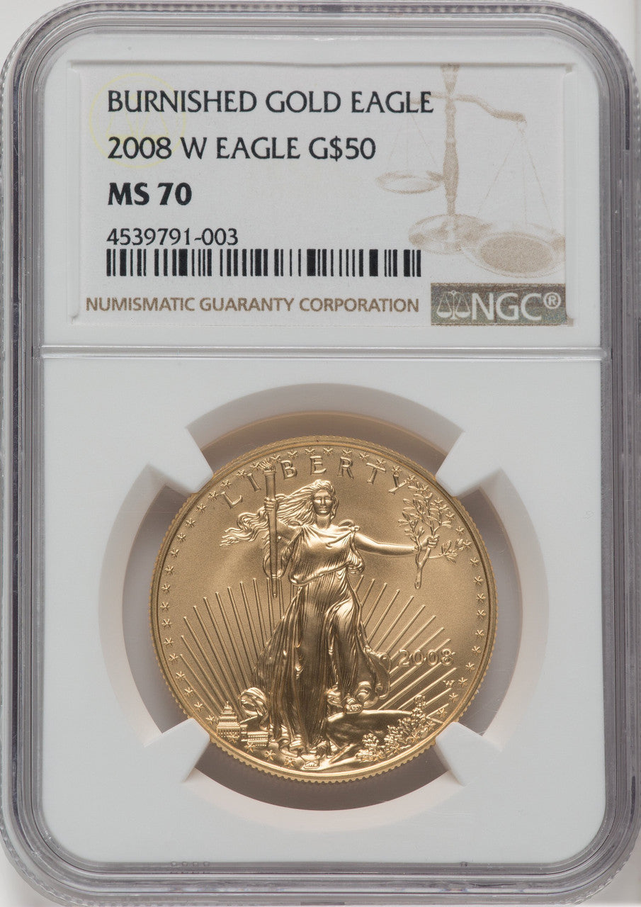 2008-W $50 One-Ounce Gold Eagle Burnished NGC MS70