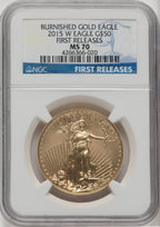 2015-W $50 One-Ounce Gold Eagle Burnished First Strike NGC MS70