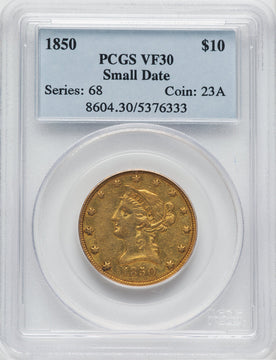 1850 $10 Small Date Liberty Eagle PCGS VF30