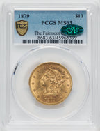 1879 $10 CAC Liberty Eagle PCGS MS63