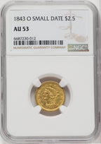 1843-O $2.50 Small Date Crosslet 4 Liberty Quarter Eagle NGC AU53