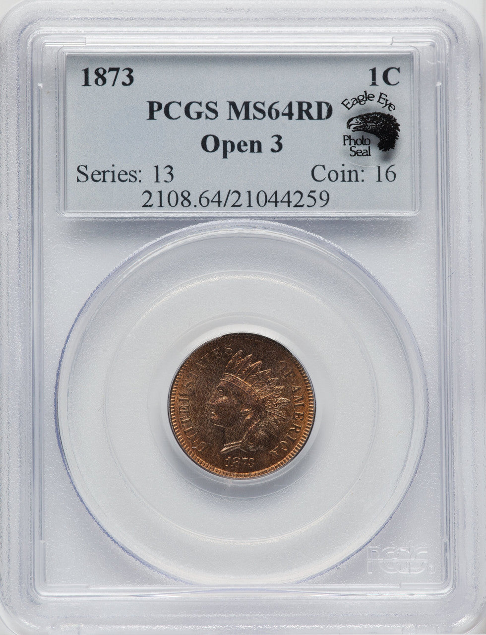 1873 1C Open 3 RD Indian Cent PCGS MS64