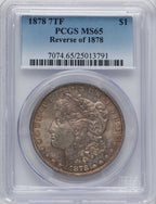 1878 7TF $1 Reverse of 1878 Morgan Dollar PCGS MS65