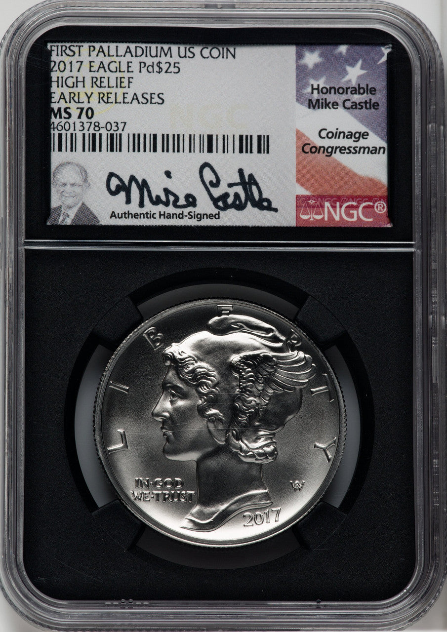 2017 $25 Palladium High Relief First Strike Mike Castle Signature NGC MS70