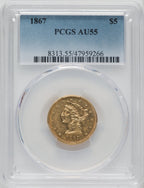 1867 $5 Liberty Half Eagle PCGS AU55