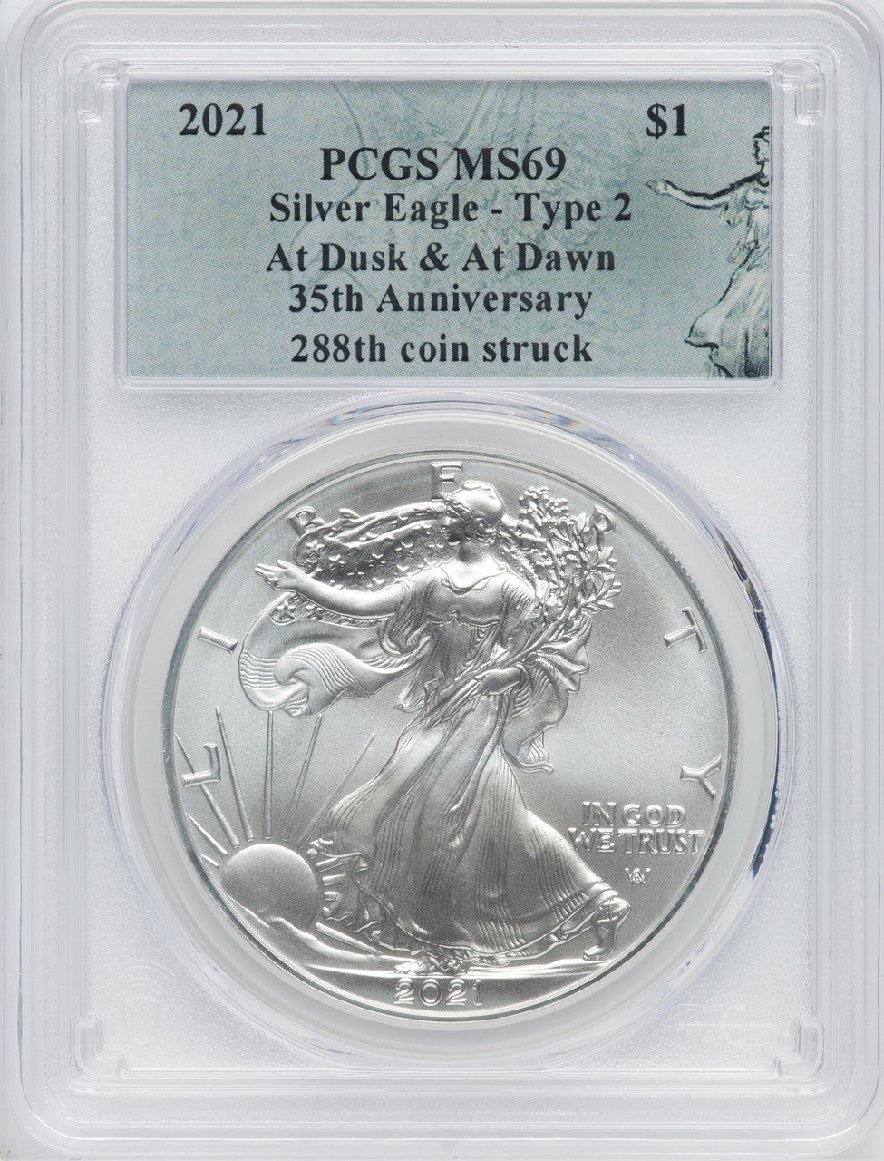 2021 American Silver Eagle Type 2 At Dusk & Dawn 35th Anniversary 288th PCGS MS69