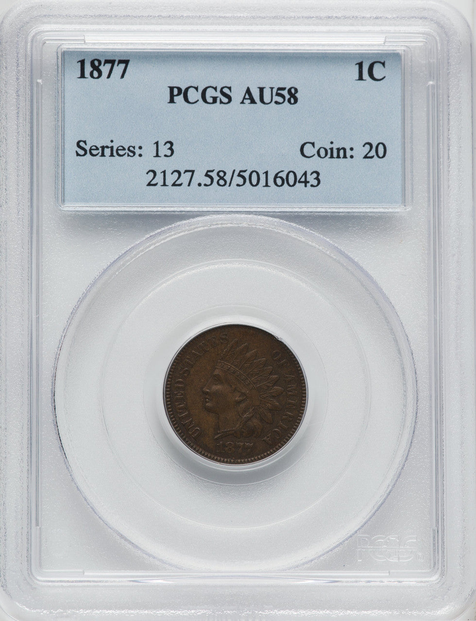 1877 1C BN Indian Cent PCGS AU58