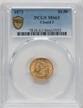 1873 $2.50 Closed 3 Liberty Quarter Eagle PCGS MS63