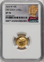 2016-W 10C Mercury Dime Tenth-Ounce Gold 100th Anniversary Modern Commemoratives NGC MS70