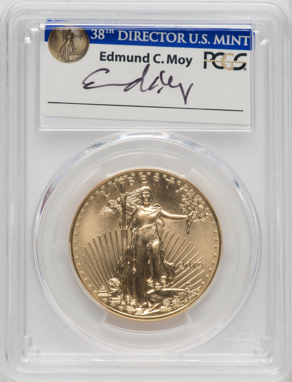 2019 $50 One Ounce Gold Eagle First Day of Issue Moy PCGS MS70