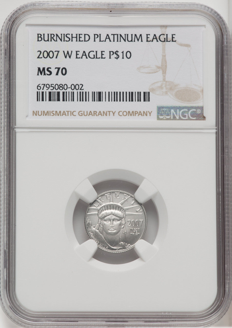 2007-W $10 Tenth-Ounce Platinum Eagle Burnished NGC MS70