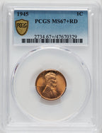 1945 1C RD Lincoln Cent PCGS MS67+