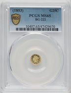 Undated Liberty Round 25 Cents BG-222 R.2 California Fractional Gold PCGS MS65