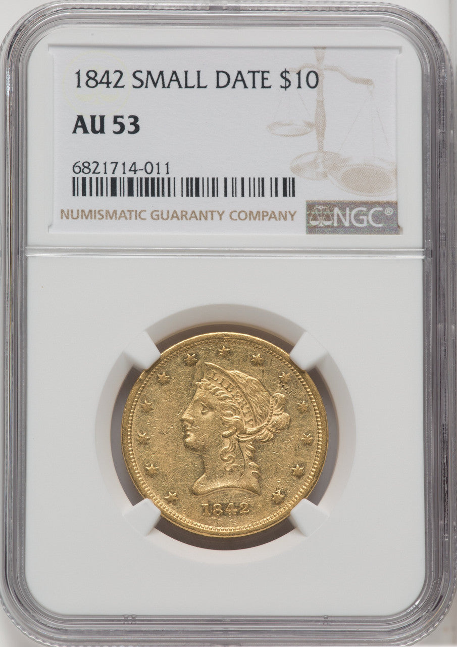 1842 $10 Small Date Liberty Eagle NGC AU53