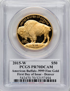 2015-W $50 One-Ounce Gold Buffalo .9999 Fine Gold First Day of Issue - Denver Moy Signature PCGS PR70
