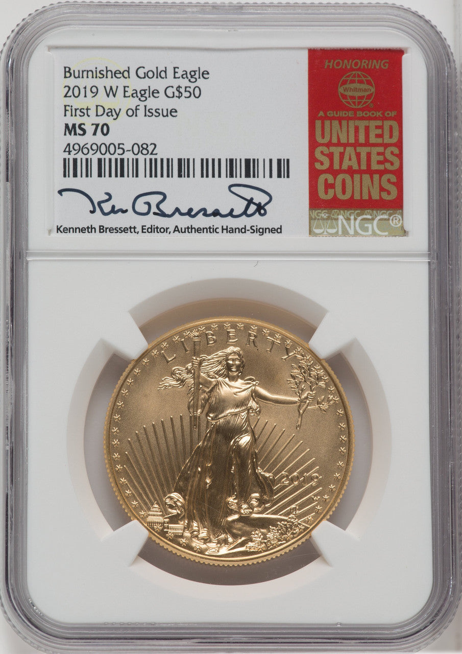 2019-W 1 oz Gold Eagle First Day of Issue NGC MS70 Bressett