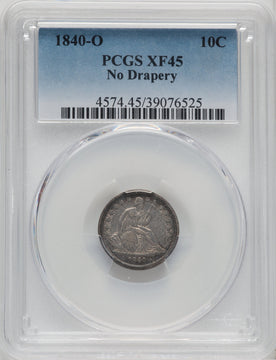1840-O 10C NO DRAPERY Seated Dime PCGS XF45