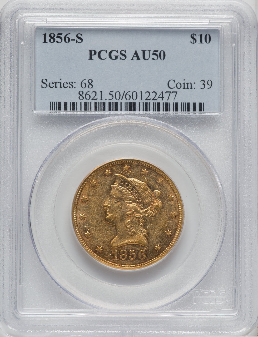 1856-S $10 Liberty Eagle PCGS AU50