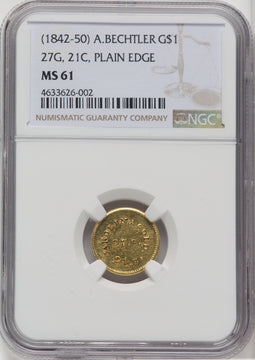 1842-52 A. Bechtler Dollar 27G. 21C. Plain Edge Territorial Gold NGC MS61
